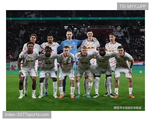 莱比锡红牛客场战绩 赛季表现稳定支撑第三排名